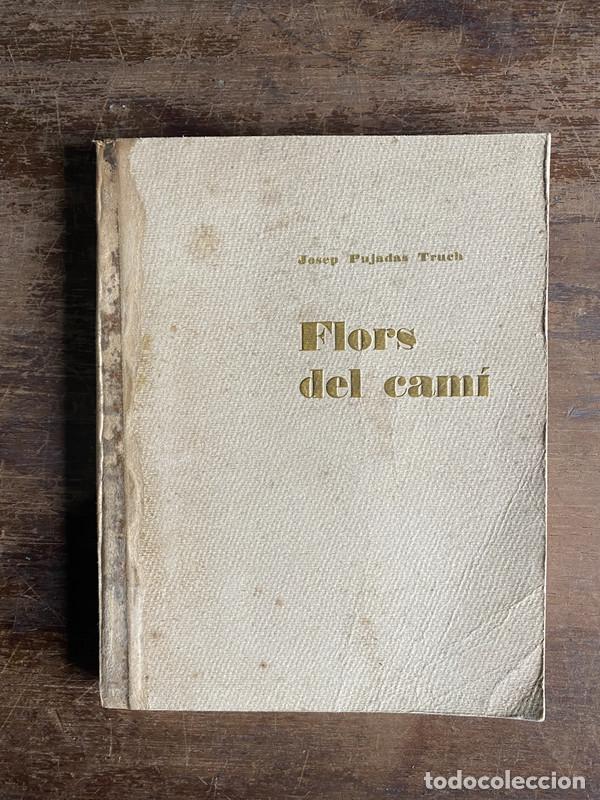 Libros de segunda mano: Flors del cami (en catalan) - Pujadas Truch Josep
