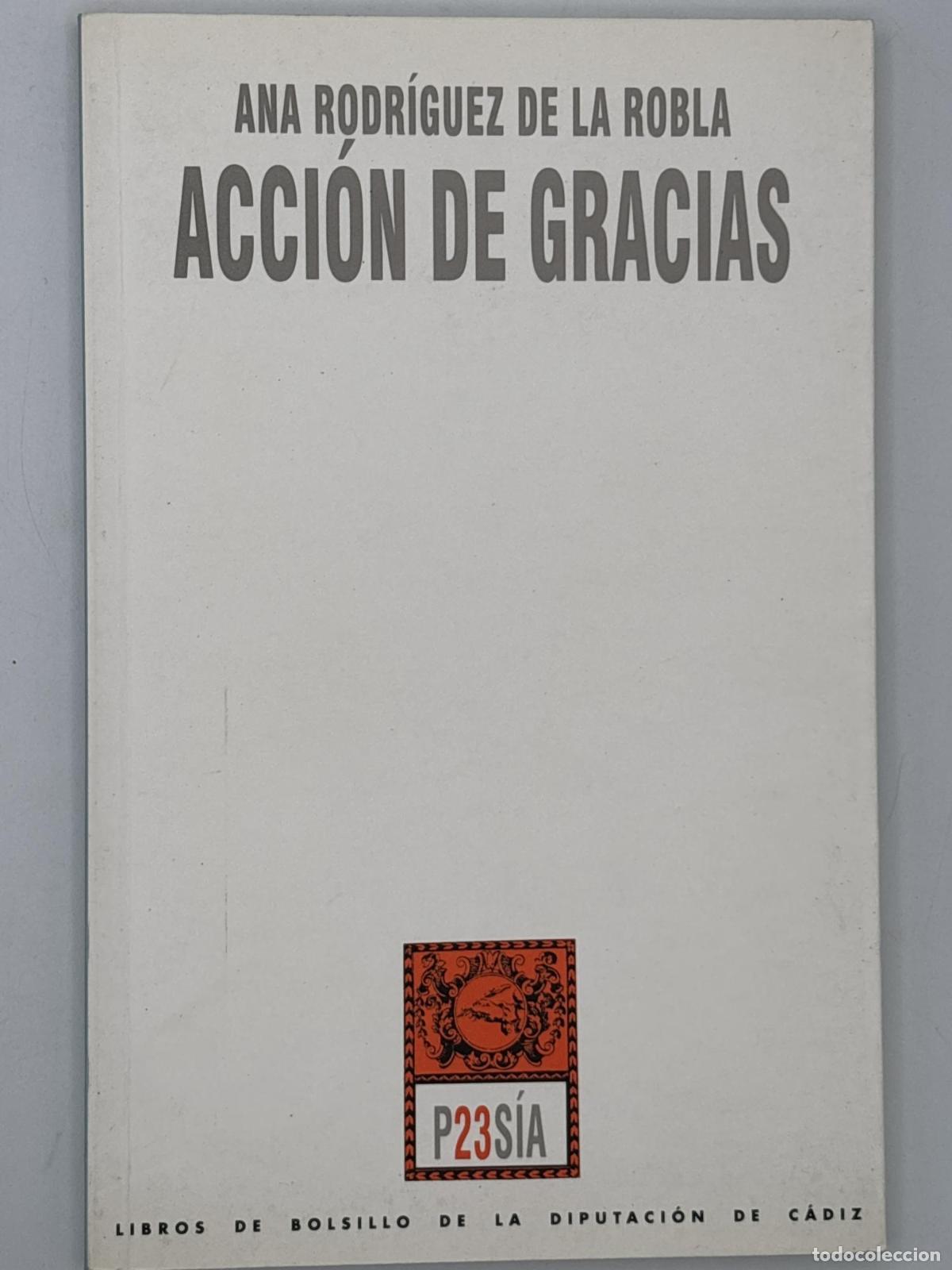 Libri di seconda mano: Acci&oacute;n de gracias - ; Ana Rodr&iacute;guez de la Robla