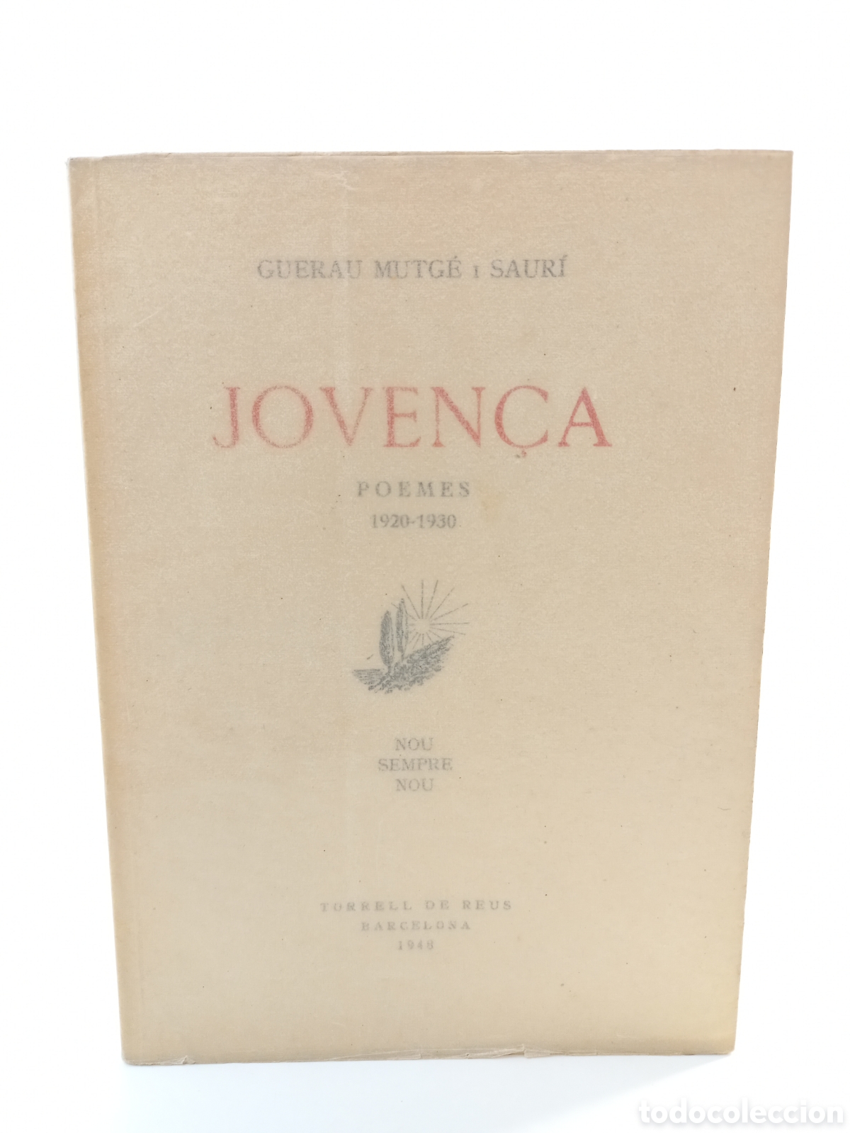 Libros de segunda mano: Joven&ccedil;a. Guerau Mutg&eacute; i Saur&iacute;. Torrell de Reus, 1948. Catal&aacute;n. Dedicado autor.