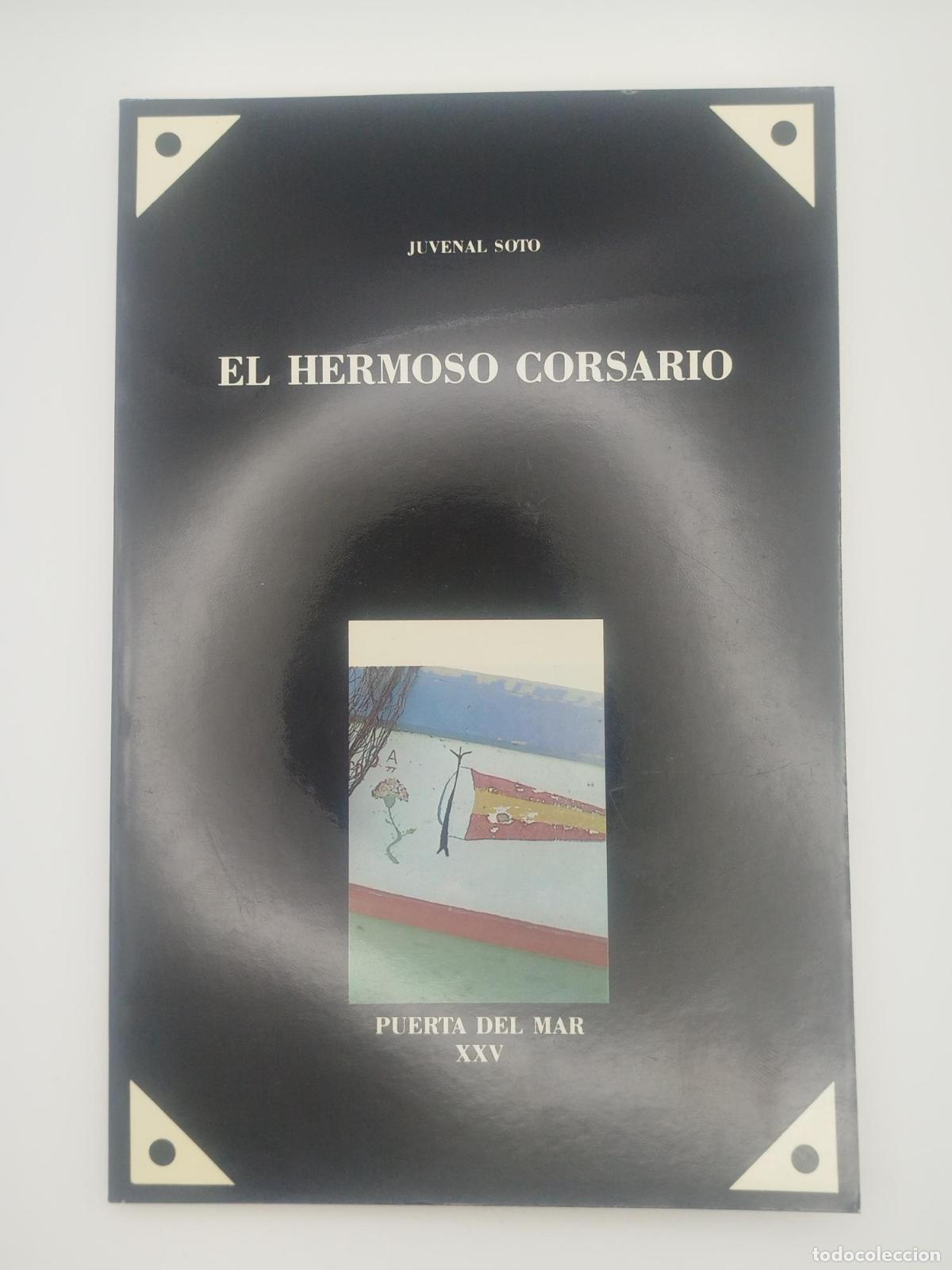 Libros de segunda mano: El hermoso corsario - Soto, Juvenal.