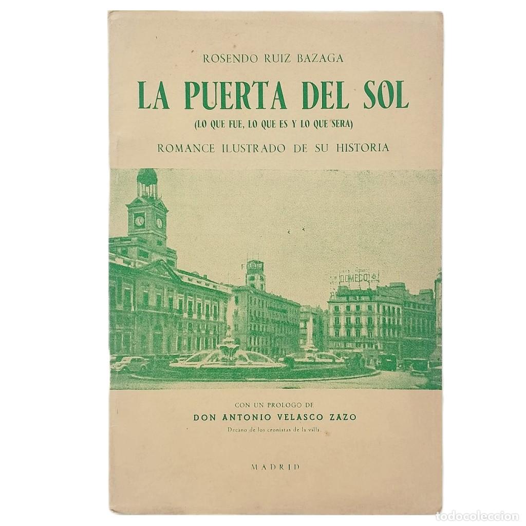 Libros de segunda mano: LA PUERTA DEL SOL (LO QUE FUE, LO QUE ES Y LO QUE SER&Aacute;). ROMANCE ILUSTRADO DE SU HISTORIA
