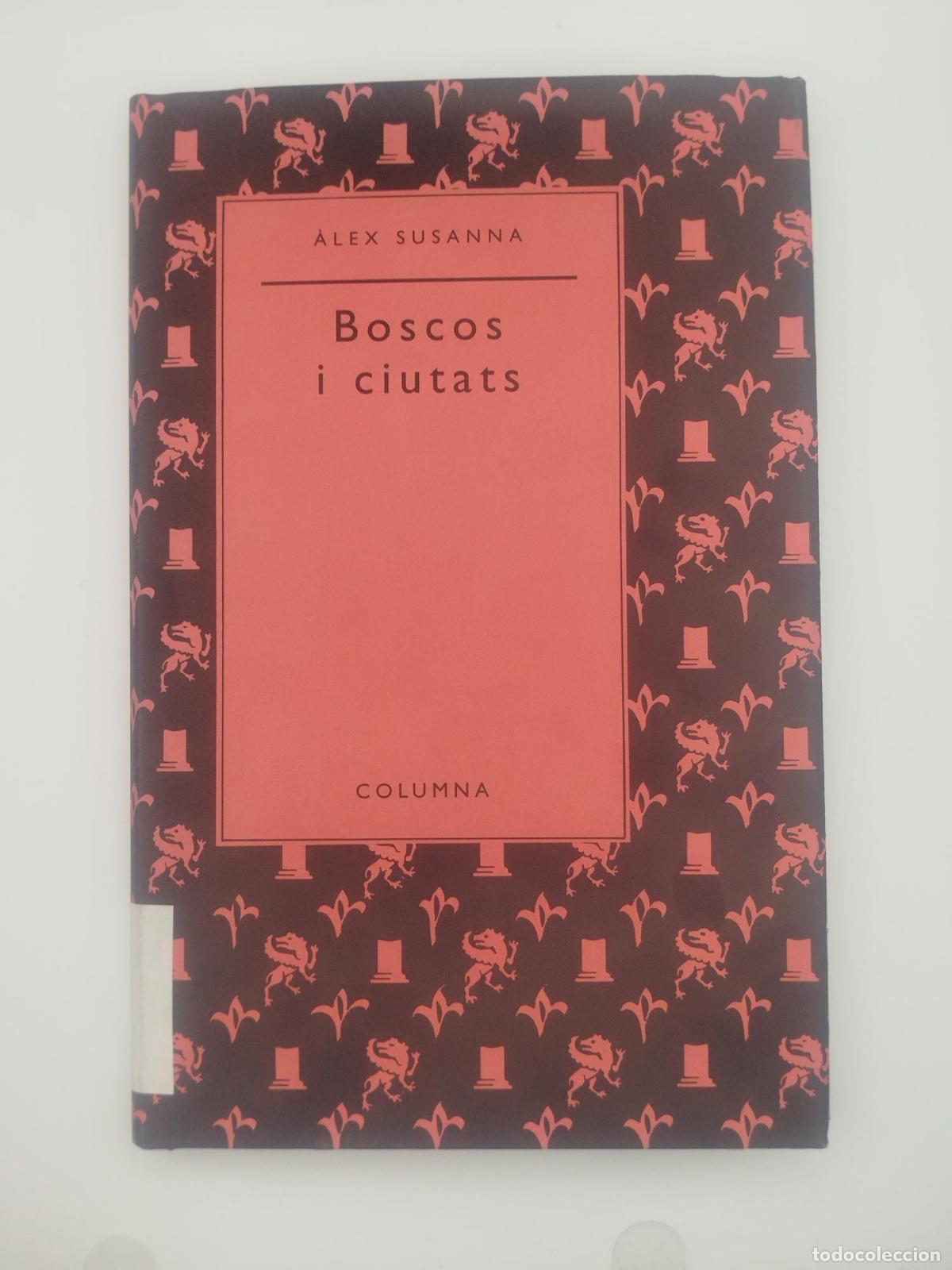 Libros de segunda mano: Boscos i ciutats - Susanna, Alex.
