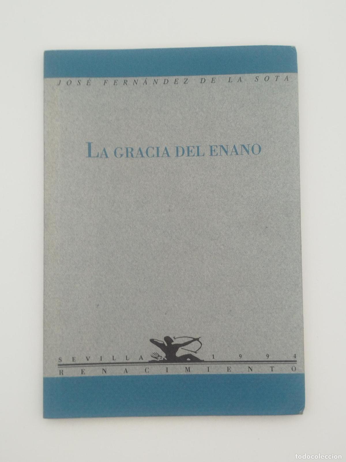 Libros de segunda mano: La gracia del enano - Fern&aacute;ndez De La Sota, Jos&eacute;.