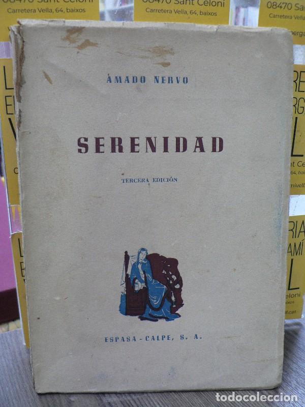 Libros de segunda mano: Serenidad - Nervo, Amado - Espasa-Calpe - 1943, 3&ordf; ed.
