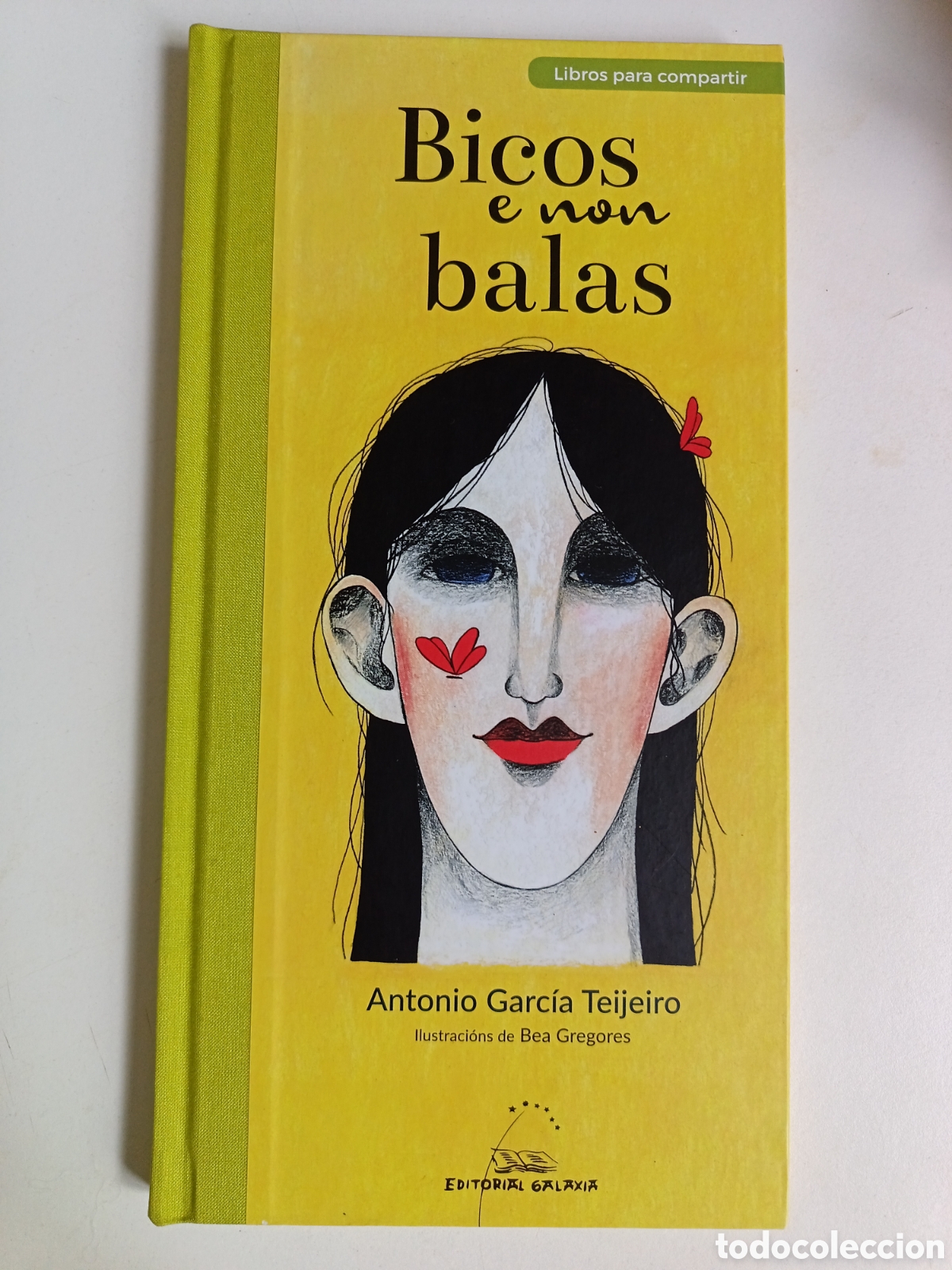 Second hand books: Bicos e non balas. Antonio Garc&iacute;a Teijeiro. Con dedicatoria do autor