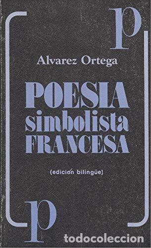 Libros de segunda mano: Poes&iacute;a simbolista francesa - Manuel &Aacute;lvarez Ortega