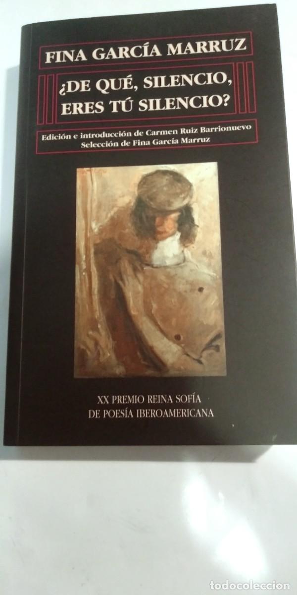 Libros de segunda mano: De qu&eacute;, silencio, eres t&uacute; silencio? Fina Garc&iacute;a M&aacute;rquez