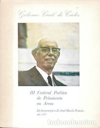 Libros de segunda mano: III FESTIVAL POETICO DE PRIMAVERA EN ARCOS - EN HOMENAJE A J.M. PEMAN A&Ntilde;O 1977 - A-PEMAN-289 ,3