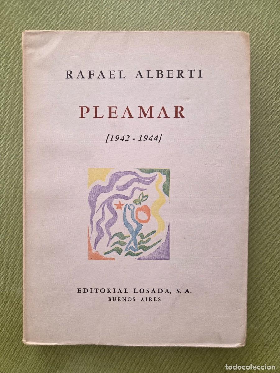 Libros de segunda mano: Rafael Alberti: PLEAMAR [1942-1944]. Primera edici&oacute;n