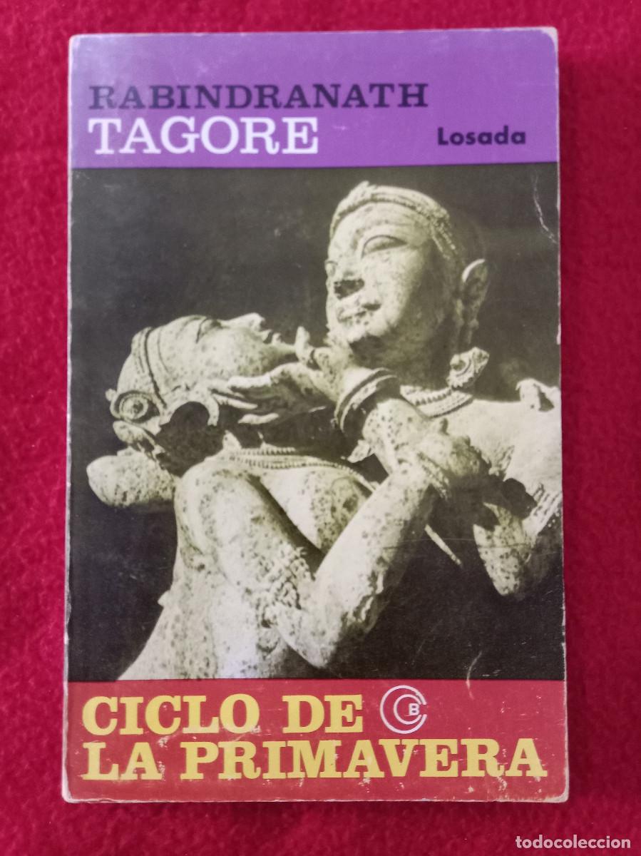 Libros de segunda mano: Ciclo de la Primavera - Rabindranath Tagore - Edit. Editorial Losada. S.A. 1947