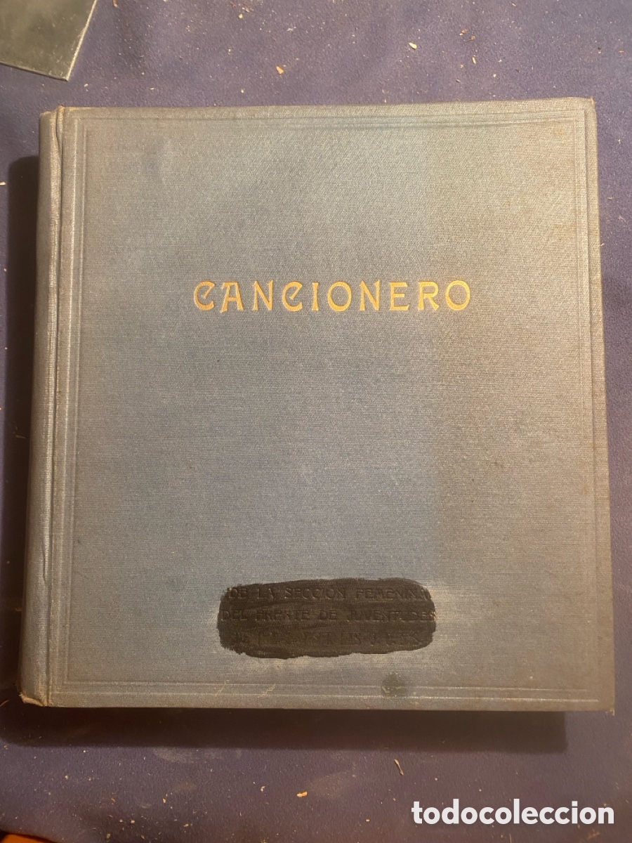 Libros de segunda mano: - CANCIONERO (Secci&oacute;n Femenina del Frente de Juventudes de FET y de las JONS) - (1943)