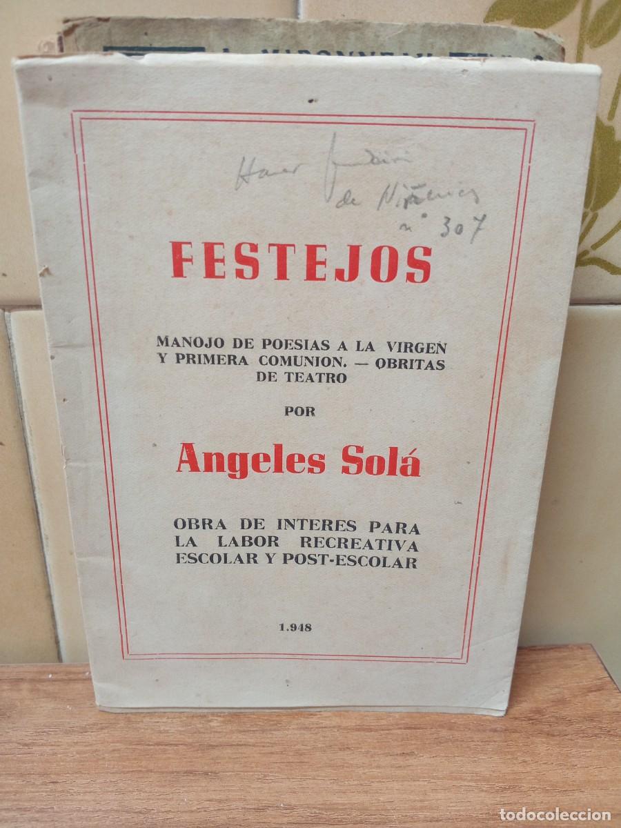 Libros de segunda mano: FESTEJOS - MANOJO DE POESIAS - ANGELES SOLA - ESCUELA NAZARET 1948