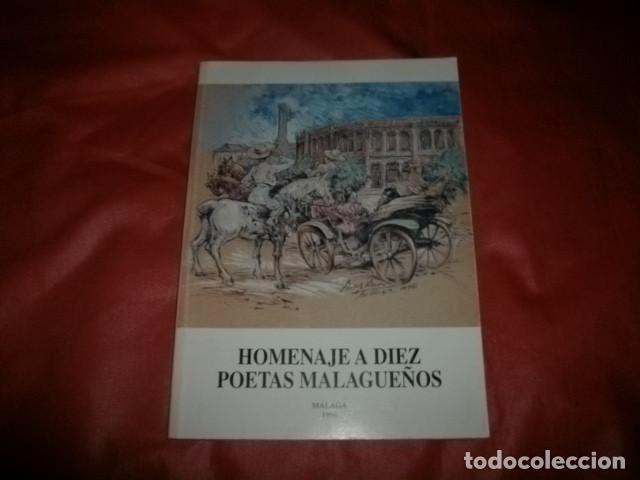 Libros de segunda mano: HOMENAJE A DIEZ POETAS MALAGUE&Ntilde;OS - M&Aacute;LAGA 1996