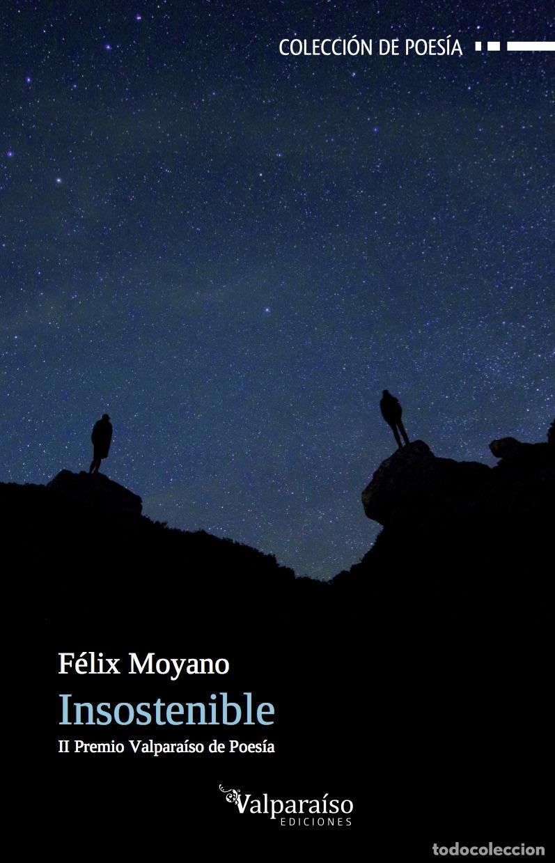 Libros de segunda mano: Insostenible. - Moyano Casiano, F&eacute;lix.