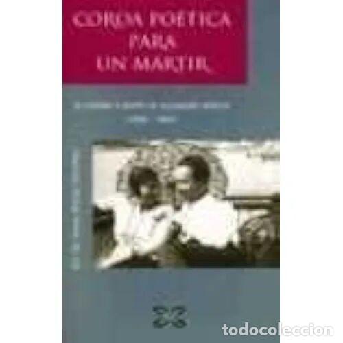 Libros de segunda mano: COROA POETICA para UN MARTIR - ALONSO MONTERO. XESUS - Sin Especificar