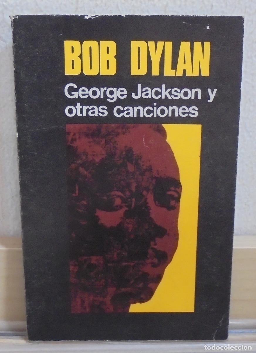 Libros de segunda mano: George Jackson y otras canciones. Bob Dylan
