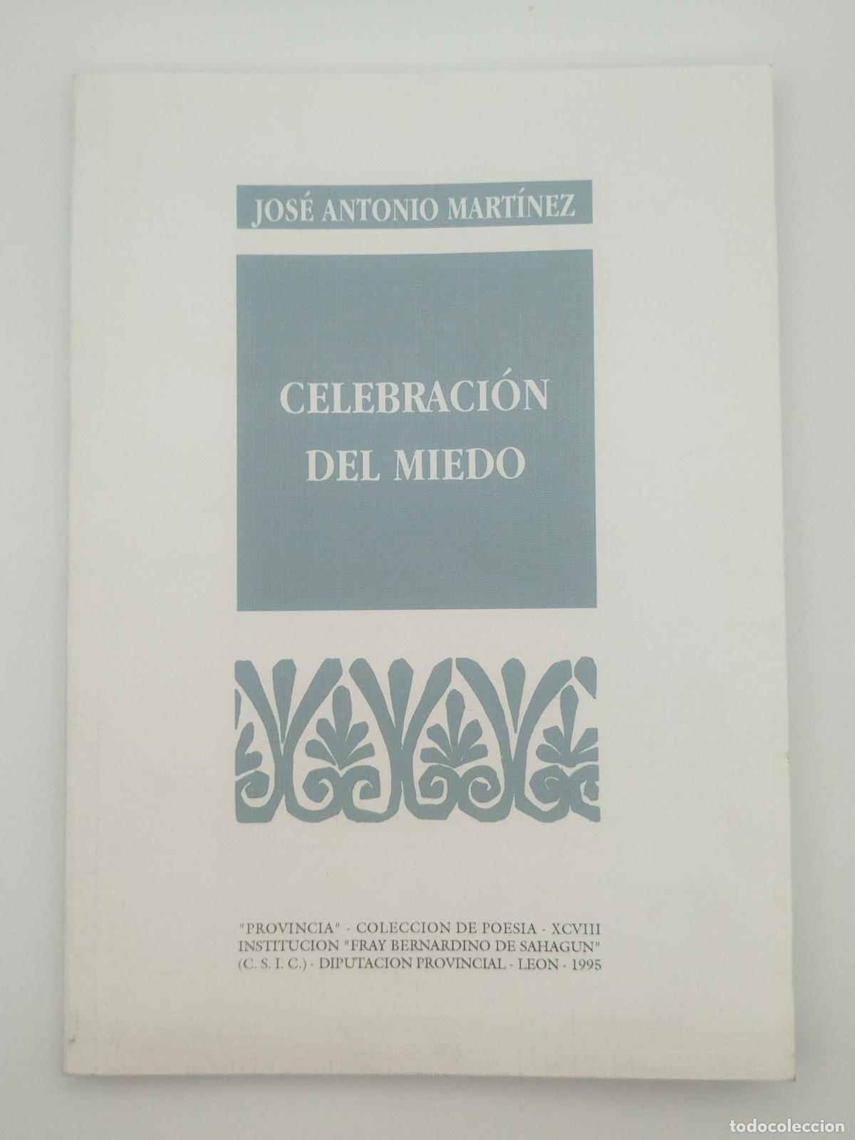 Libros de segunda mano: Celebraci&oacute;n del miedo - Mart&iacute;nez, Jos&eacute; Antonio.
