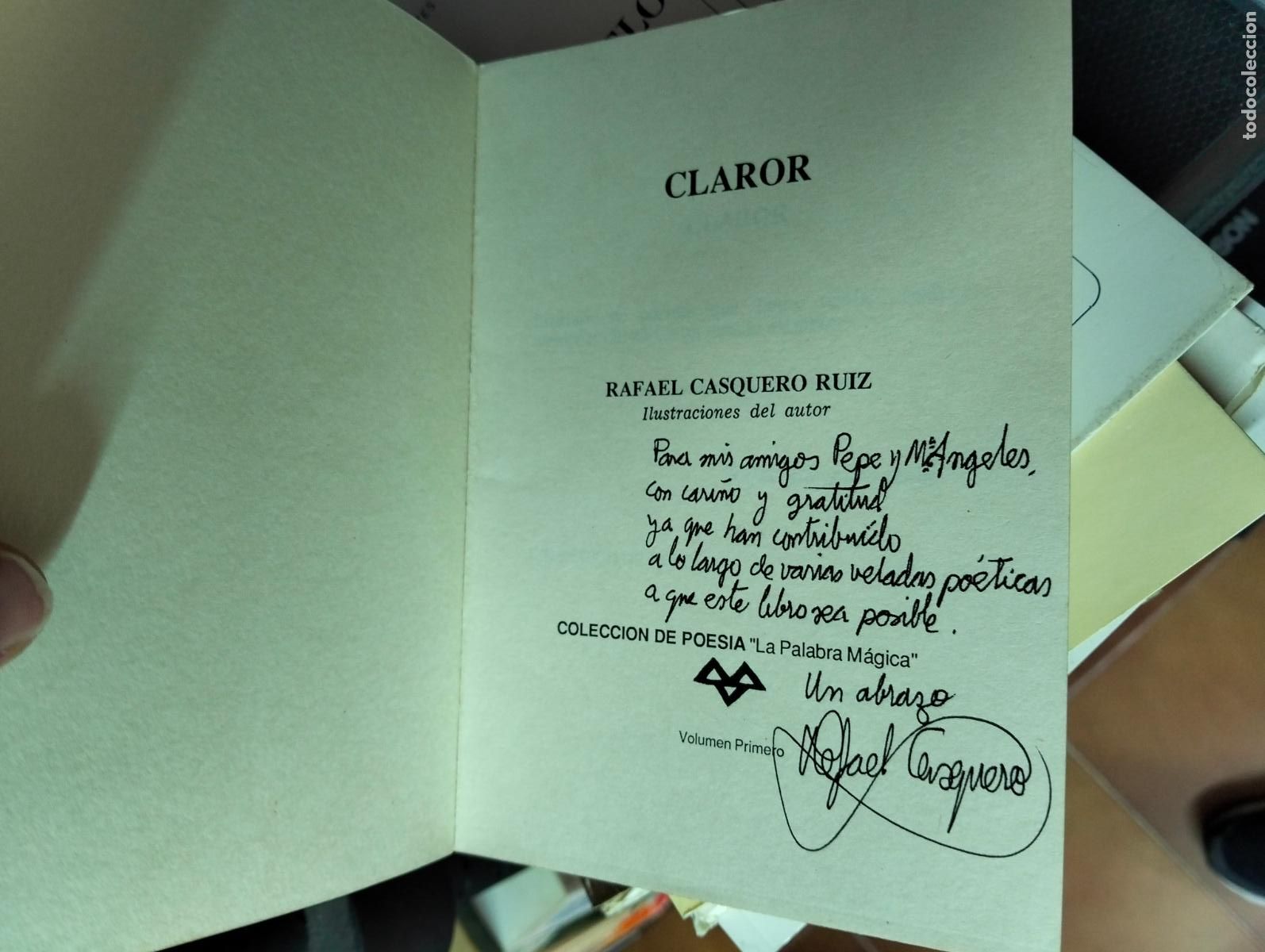 Libros de segunda mano: Poesia. Dedicado. Claror, Rafael Casquero, 1988. Ilustrado. VISITA MI CATALOGO L55