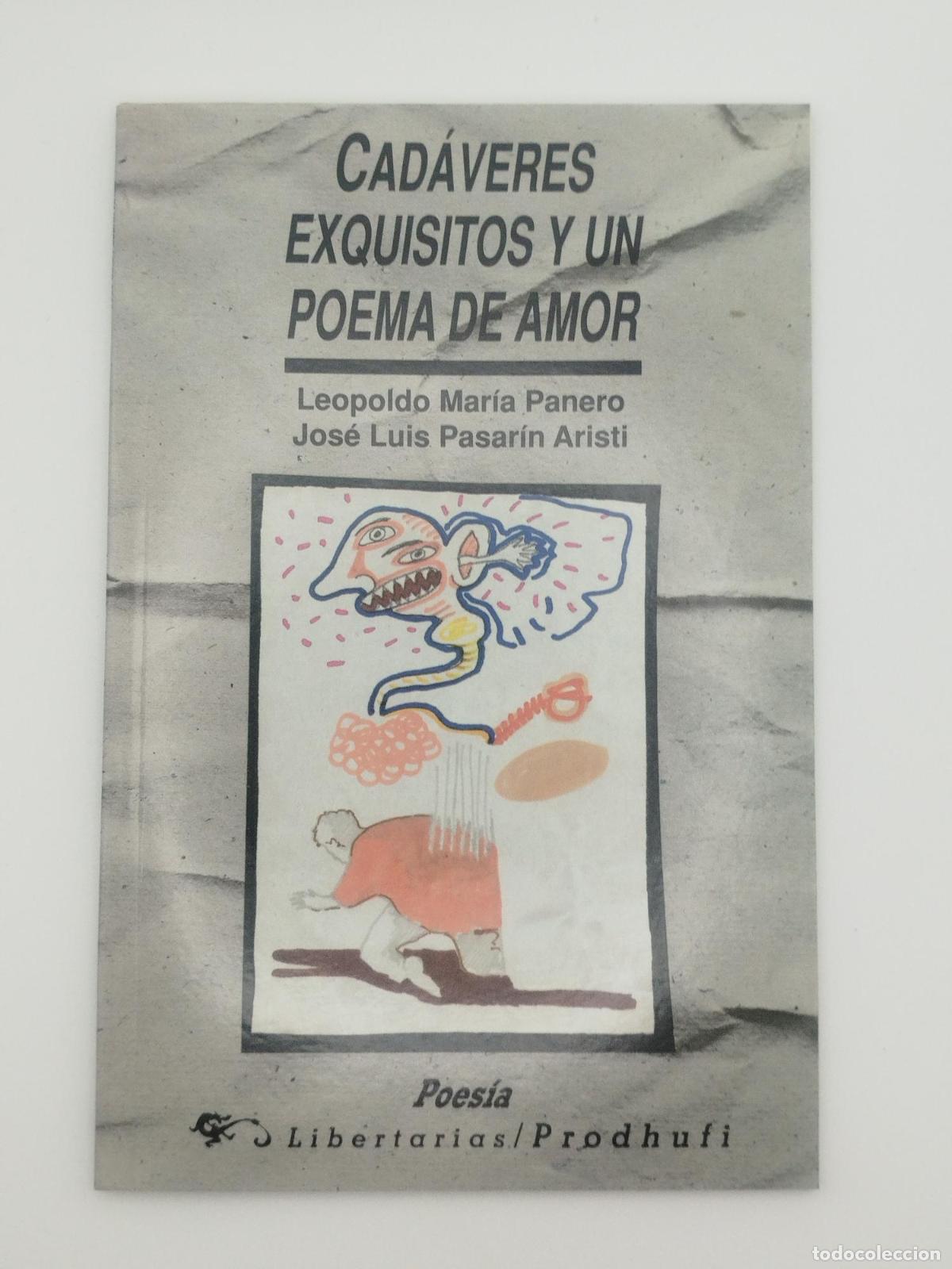 Libros de segunda mano: Cad&aacute;veres exquisitos y un poema de amor - PANERO, Leopoldo Mar&iacute;a. PASARIN ARISTI, Jos&eacute; Luis