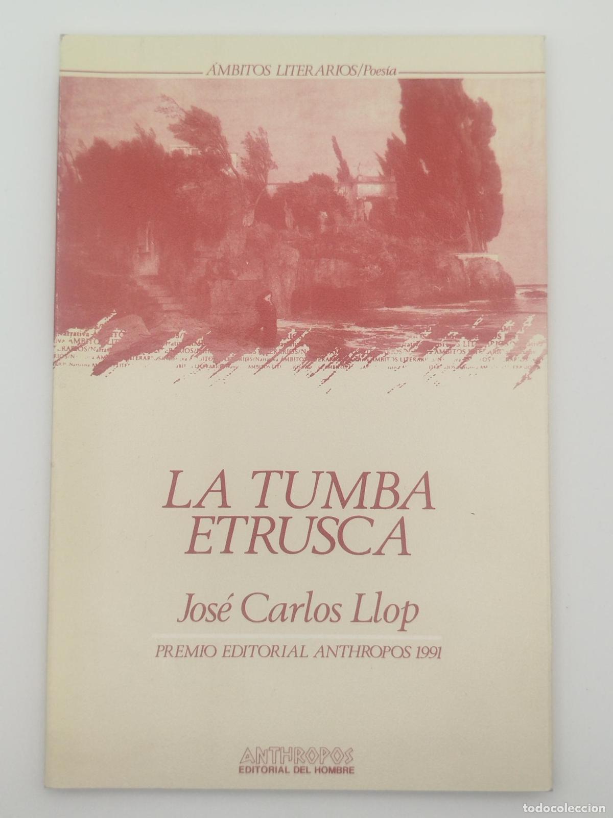 Libros de segunda mano: La tumba etrusca - J. C. Llop