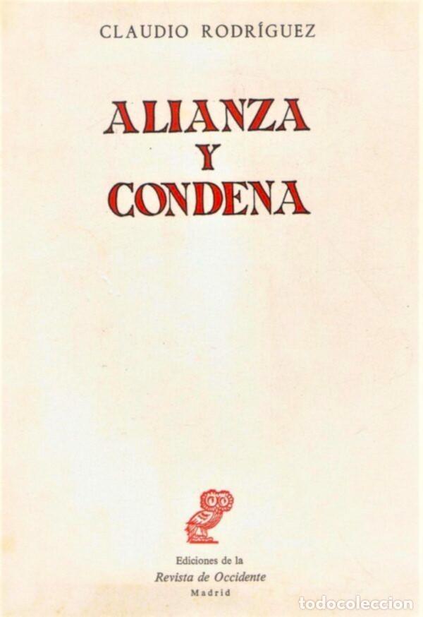 Libros de segunda mano: Claudio Rodr&iacute;guez - Alianza y condena - 1965 - Dedicado - Firma aut&oacute;grafa - Primera edici&oacute;n