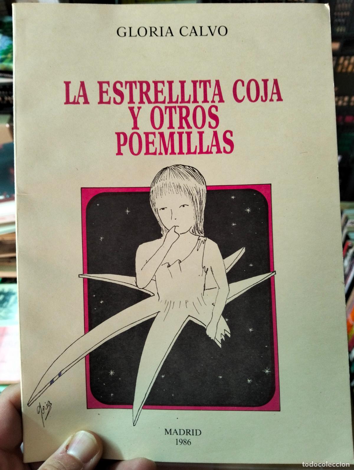 Libros de segunda mano: Poesia Infantil. Dedicado. Estrellita Coja y Otros Poemillas, Gloria Calvo, 1986 VISITA CATALOGO
