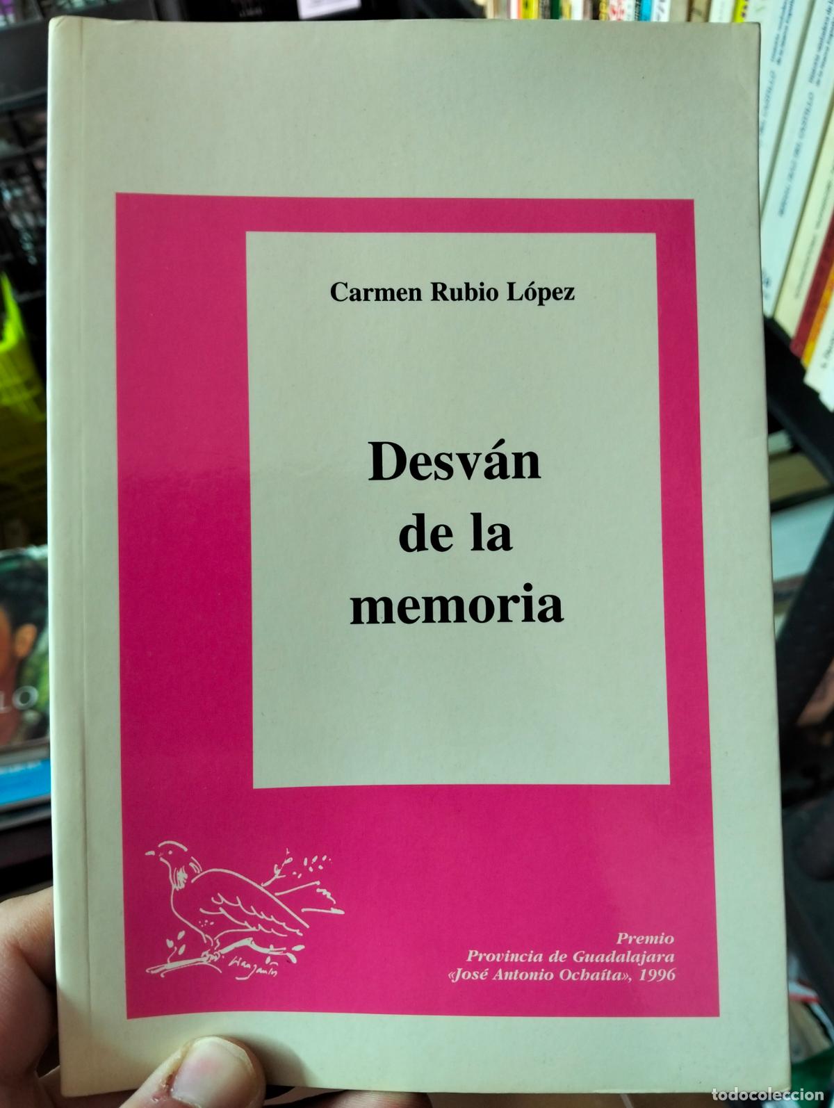 Libros de segunda mano: Poesia. Dedicado. Desvan de la Memoria, Carmen Rubio, 1996 VISITA MI CATALOGO, L55