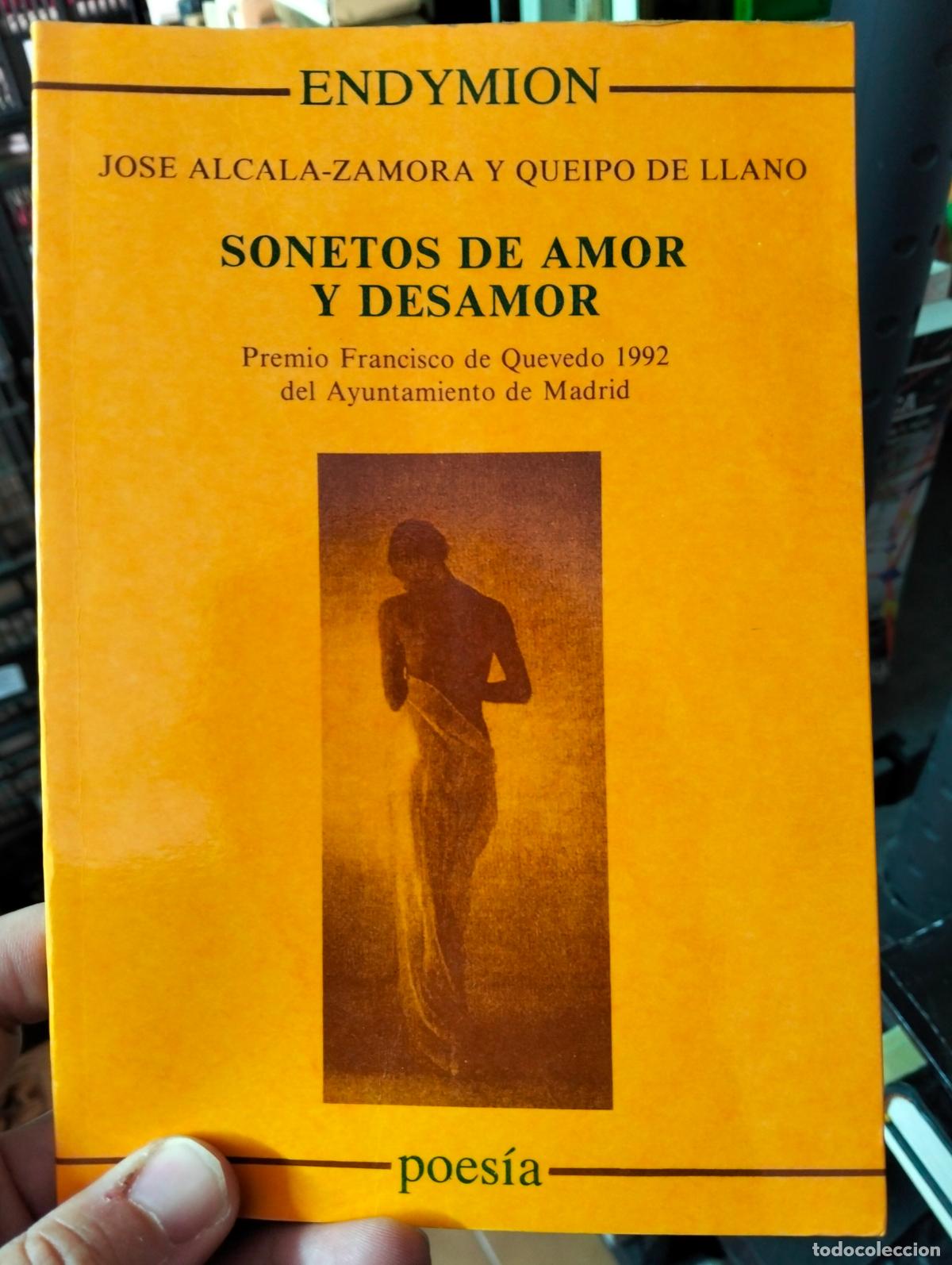 Libros de segunda mano: Poesia. Dedicado. Sonetos de Amor y Desamor, Jose Alcala Zamora, Endymion, 1992 L55