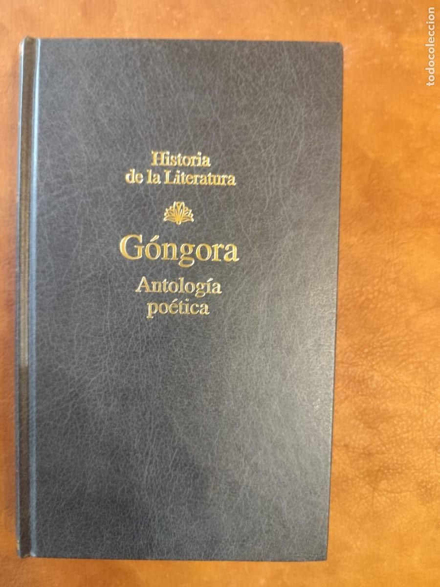 Libros de segunda mano: G&oacute;ngora. ANTOLOG&Iacute;A POETICA. Edici&oacute;n, introducci&oacute;n y notas de Ana Su&aacute;rez Miram&oacute;n. RBA