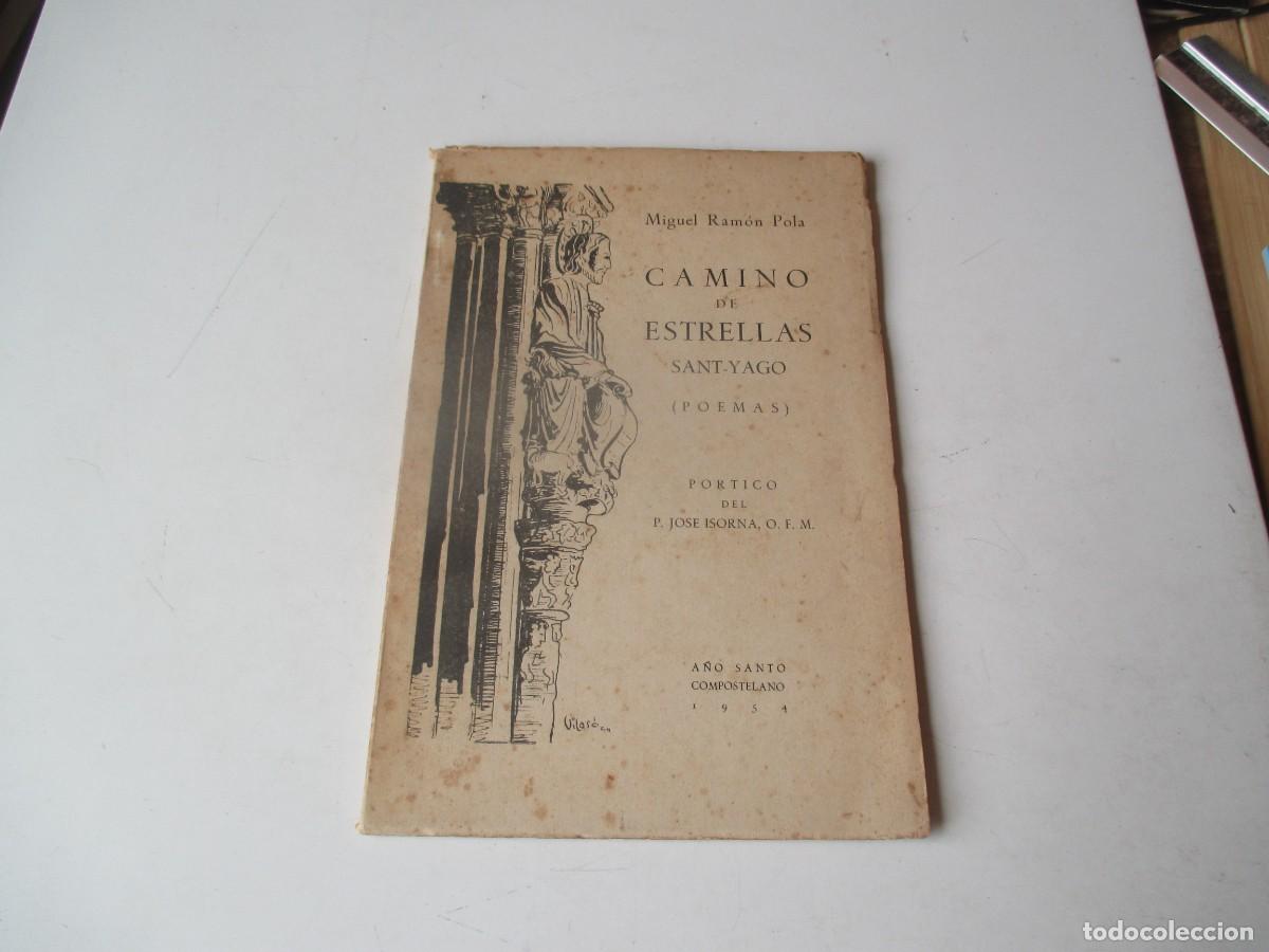 Libros de segunda mano: MIGUEL RAM&Oacute;N POLA Camino de estrellas Sant-yago (poemas) W40641