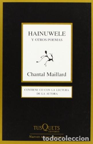 Libros de segunda mano: Hainuwele y otros poemas: 259 (Marginales) de Chantal Maillard (Autor) Formato: Tapa blanda