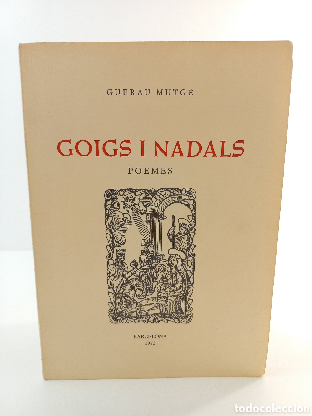 Libros de segunda mano: Goigs i Nadals. Poemes. Guerau Mutg&eacute;. Alt&eacute;s, 197. Catal&aacute;n. DEDICATORIA AUTOR. DEDICADO AUTOR.