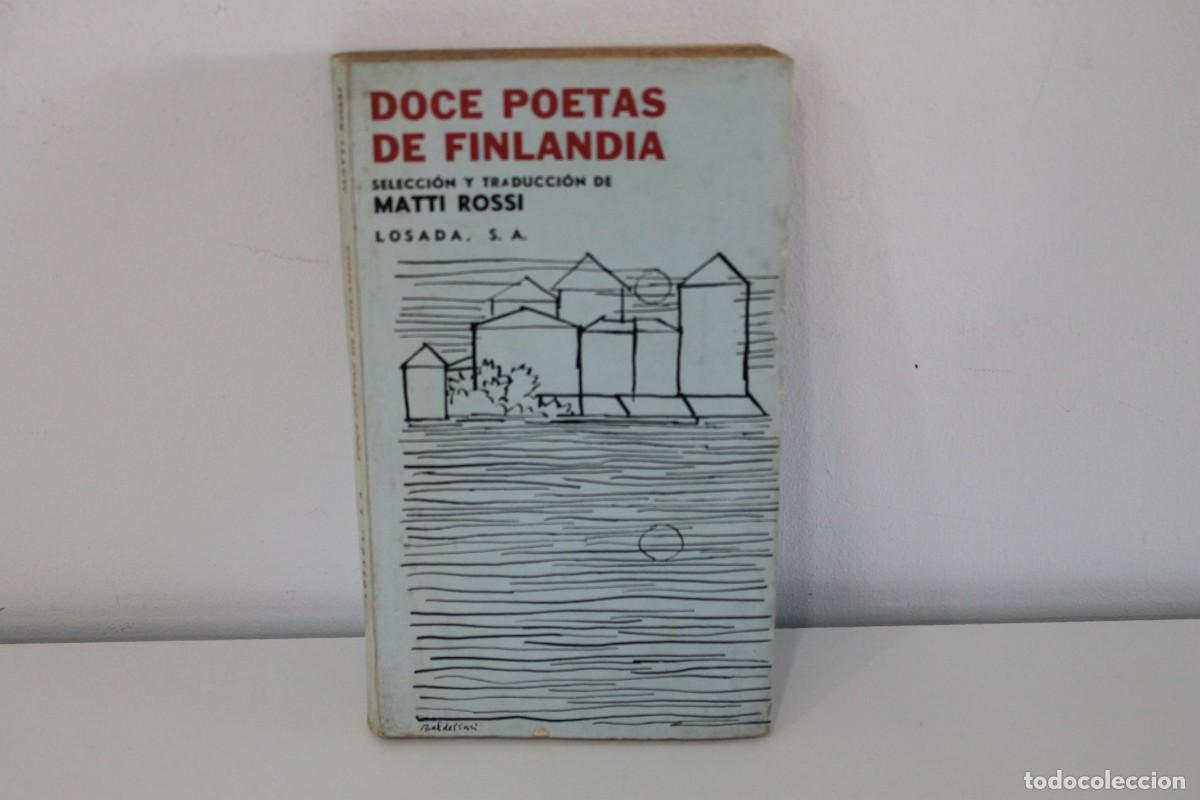 Libros de segunda mano: DOCE POETAS DE FINLANDIA SELECCI&Oacute;N Y TRADUCCI&Oacute;N MATTI ROSSI 1969