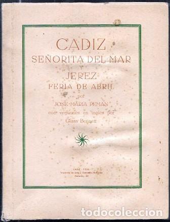 Libros de segunda mano: CADIZ SE&Ntilde;ORITA DEL MAR Y JEREZ FERIA DE ABRIL - PEMAN, JOSE MARIA - A-PEMAN-304