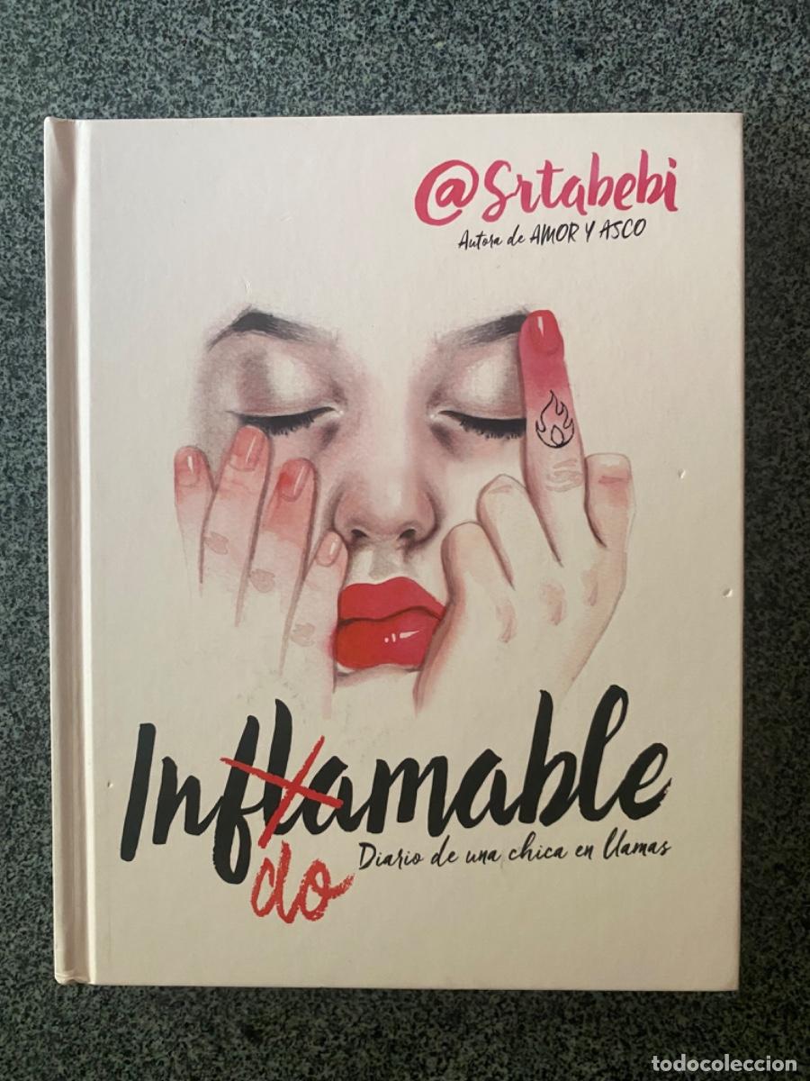Libros de segunda mano: INFLAMABLE INDOMABLE - SRTABEBI - 1&ordf; EDICI&Oacute;N - MONTENA - 2017 - &iexcl;NUEVO!