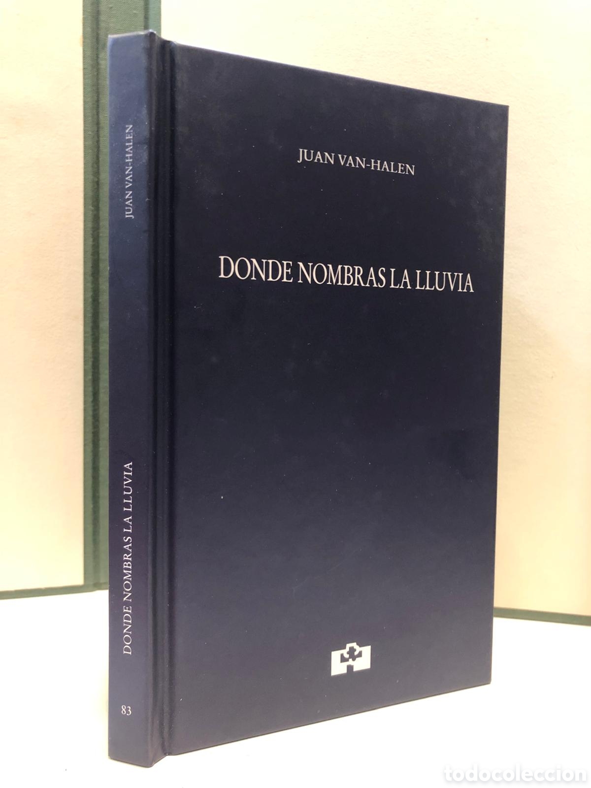 Gebrauchte B&uuml;cher: Donde nombras la lluvia - Juan Van-Halen
