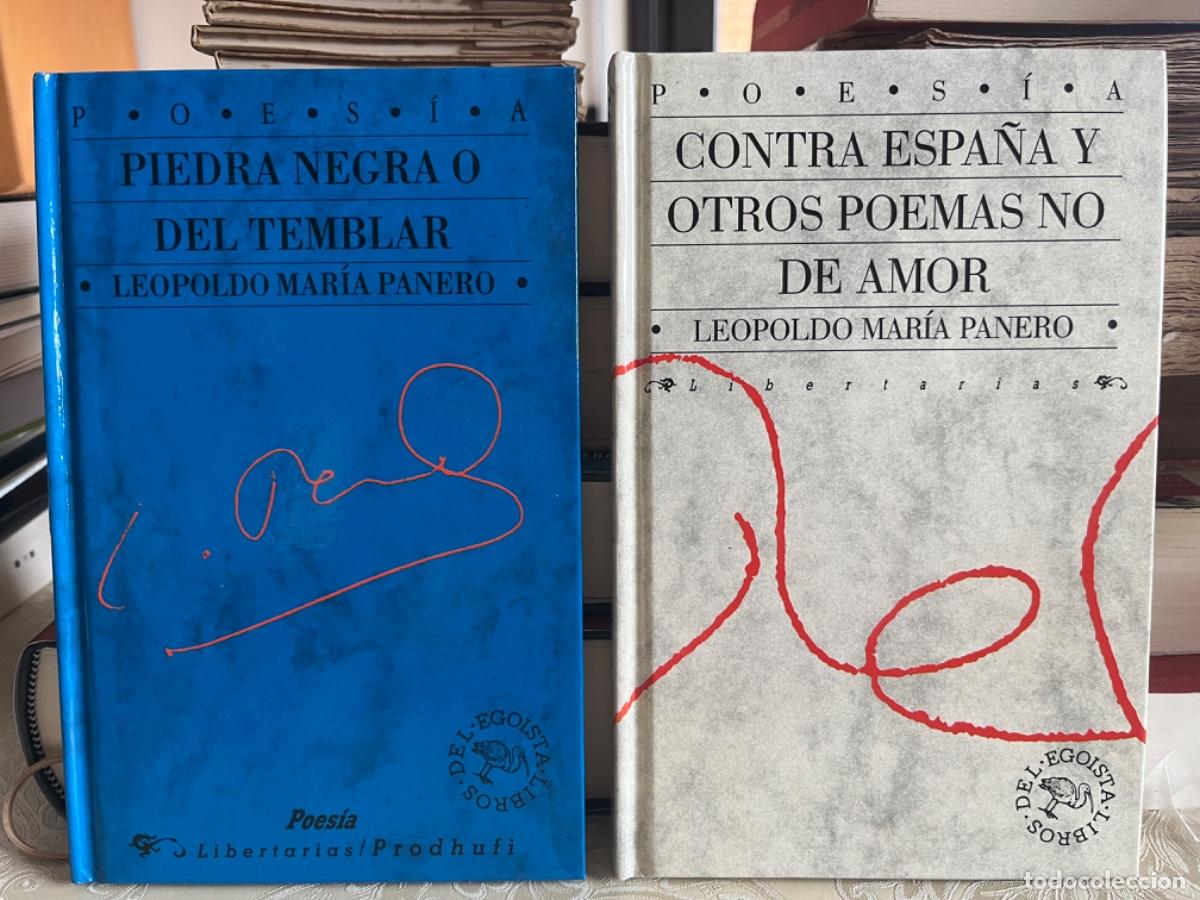 Libros de segunda mano: Panero, Leopoldo Mar&iacute;a.- Contra Espa&ntilde;a y otros poemas no de amor/ Piedra negra o del temblar