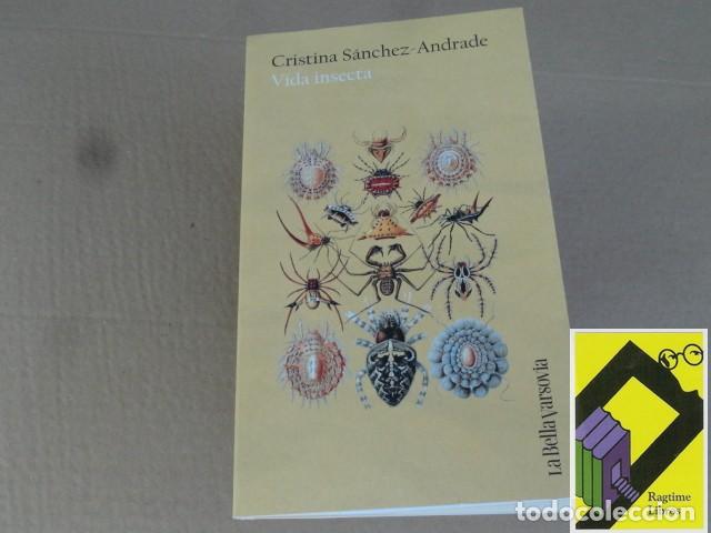 Libros de segunda mano: SANCHEZ ANDRADE, Cristina: Vida insecta