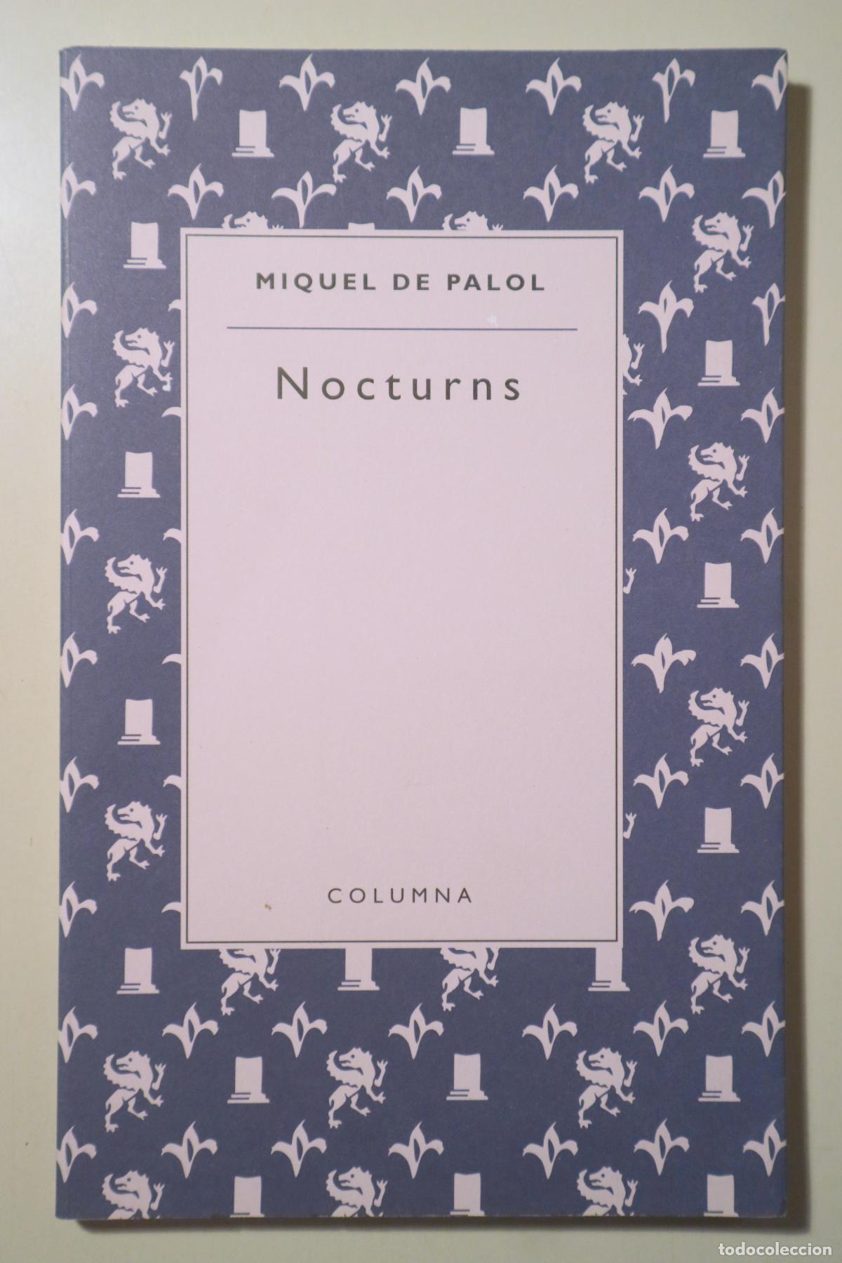 Livres d'occasion: PALOL, Miquel de - NOCTURNS - Barcelona 2002 - 1&ordf; edici&oacute;