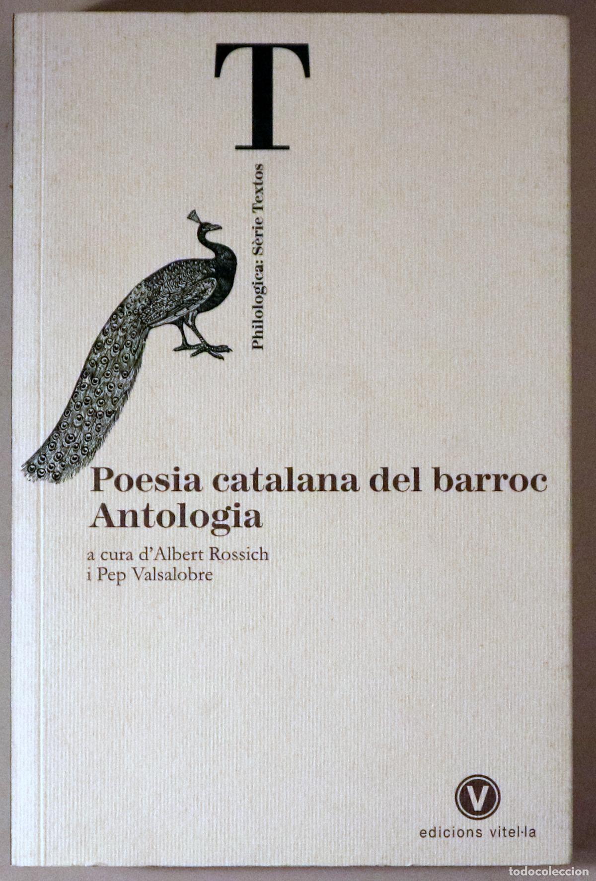 Libri di seconda mano: ROSSICH, Albert - VALSALOBRE, Pep - POESIA CATALANA DEL BARROC. ANTOLOGIA - Girona 2006