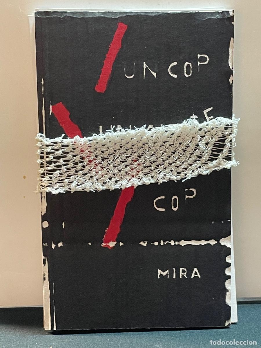 Libros de segunda mano: OBRA DEL ARTISTA V&Iacute;CTOR MIRA - UN COP UN ALTRE COP / 600 EXEMPLARS / CAVE CANIS 1998