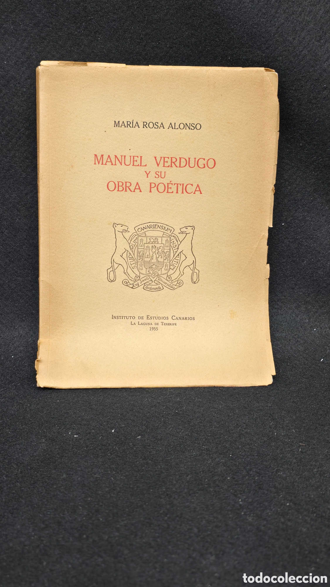 Libros de segunda mano: Manuel verdugo y su obra po&eacute;tica. Maria Rosa Alonso. Instituto canarios la Laguna Tenerife 1955