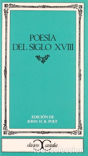 Libros de segunda mano: Poes&iacute;a del siglo XVIII - John H. R. , ed. lit. Polt