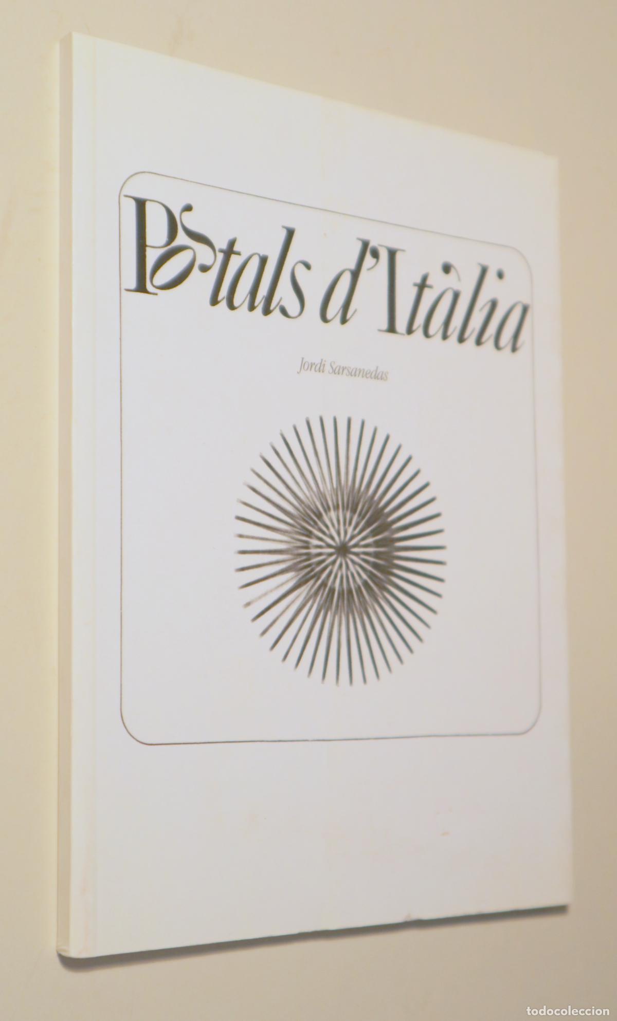 Gebrauchte B&uuml;cher: SARSANEDAS, Jordi - POSTALS D'IT&Agrave;LIA - Barcelona 1999