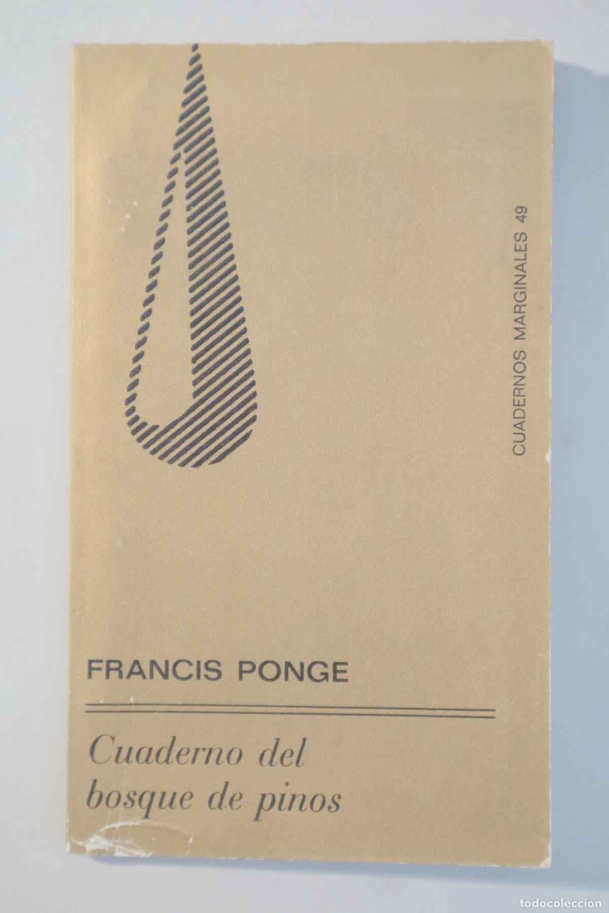 Gebrauchte B&uuml;cher: PONGE, Francis - CUADERNO DEL BOSQUE DE PINOS - Barcelona 1976 - Edici&oacute;n biling&uuml;e - 1&ordf; edici&oacute;n en es