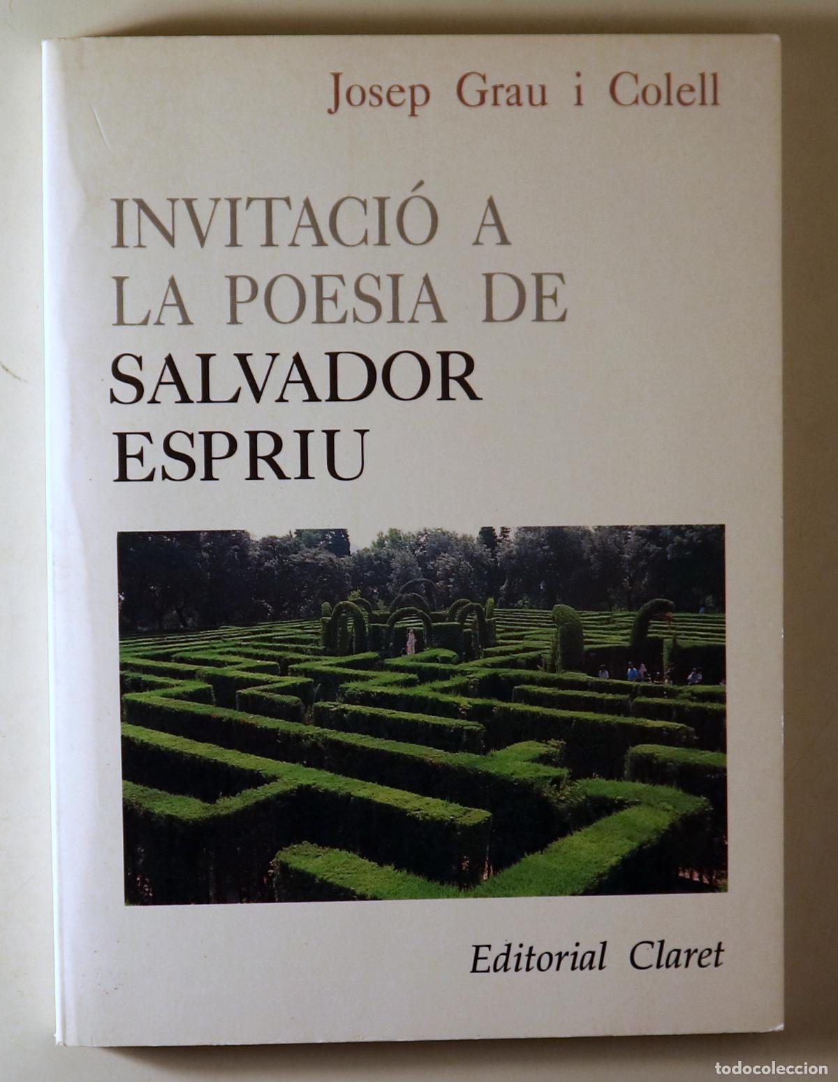 Libros de segunda mano: Espriu, Salvador - GRAU I COLELL, Josep - INVITACI&Oacute; A LA POESIA DE SALVADOR ESPRIU - Barcelona 1992