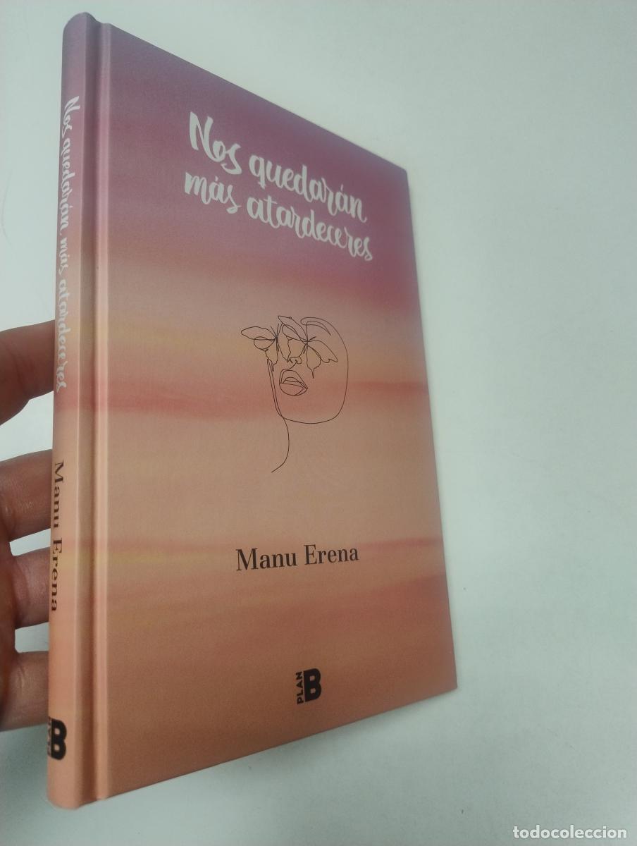 Libros de segunda mano: Nos quedar&aacute;n m&aacute;s atardeceres - Manu Erena