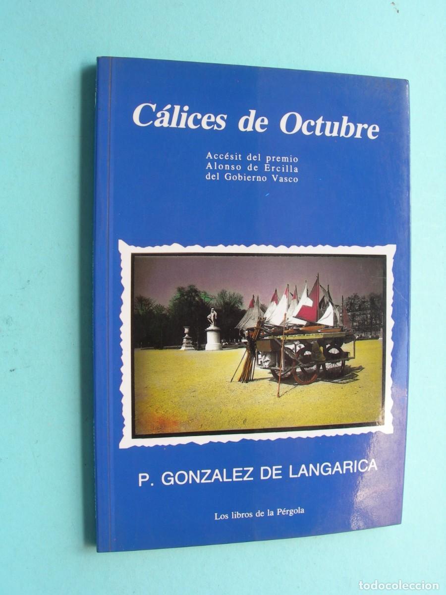 Libros de segunda mano: C&Aacute;LICES DE OCTUBRE / P. GONZ&Aacute;LEZ DE LANGARICA / POES&Iacute;A