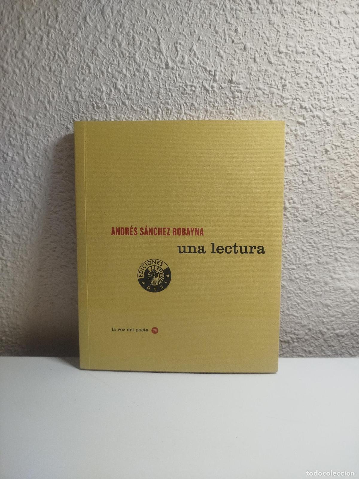 Libros de segunda mano: Una lectura - S&Aacute;NCHEZ ROBAYNA, ANDR&Eacute;S