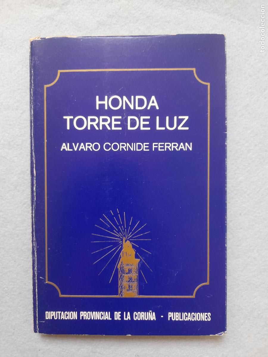 Livres d'occasion: Honda Torre de Luz. &Aacute;lvaro Cornide Ferr&aacute;n. La Coru&ntilde;a.